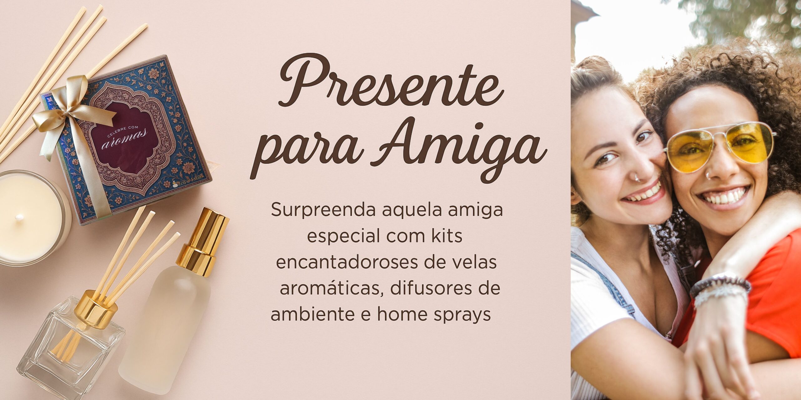 Presente para Amiga - Zen & Estilo Presente para Amiga - Zen & Estilo